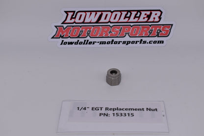 LDM- EGT-1/4"-Replacement Nut PN: 153315