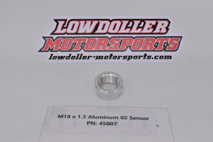 M18 X 1.5 ALUMINUM o2 weld bung PN:45007